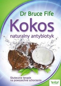 Kokos Naturalny antybiotyk Fife Bruce