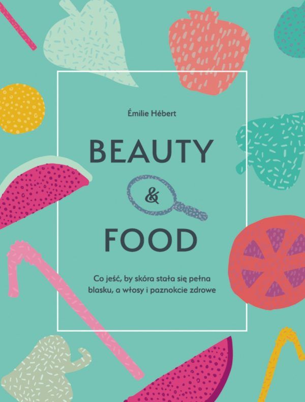 Beauty & food Emilie Hebert