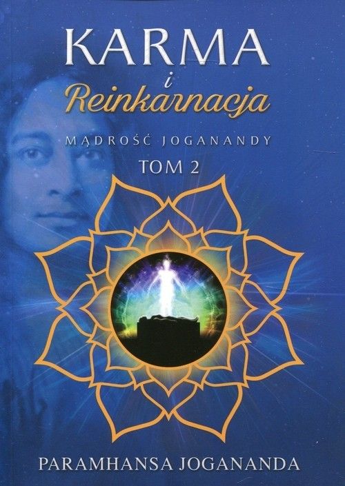 Karma i reinkarnacja tom 2 Jogananda Paramhansa