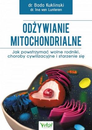 Odżywianie mitochondrialne dr Bodo Kuklinski