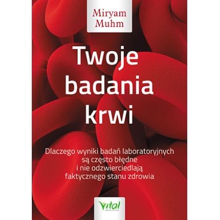 Twoje badania krwi Miryam Muhm