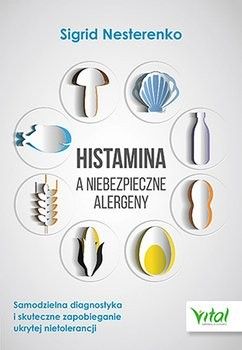 Histamina a niebezpieczne alergeny Sigrid Nesterenko