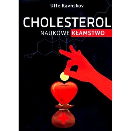 Cholesterol naukowe kłamstwo Uffe Ravnskov